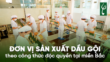 ĐƠN VỊ SẢN XUẤT DẦU GỘI THEO CÔNG THỨC ĐỘC QUYỀN TẠI MIỀN BẮC