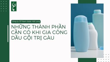 NHỮNG THÀNH PHẦN CẦN CÓ KHI GIA CÔNG DẦU GỘI TRỊ GÀU