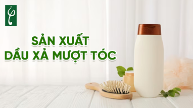 SẢN XUẤT DẦU XẢ MƯỢT TÓC