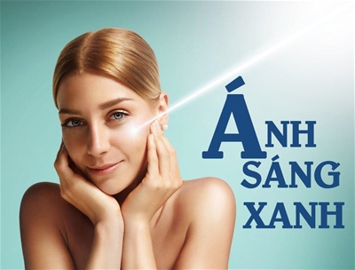 ÁNH SÁNG XANH ẢNH HƯỞNG ĐẾN LÀN DA NHƯ THẾ NÀO?